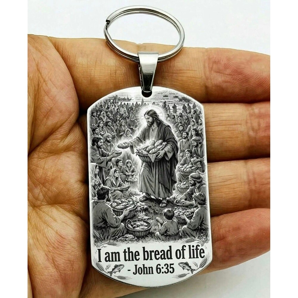 John 6 : 35 God Lord Jesus Christ Stainless Keychain Reminder Faith Bless